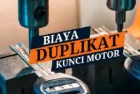 Biaya Duplikat Kunci Motor